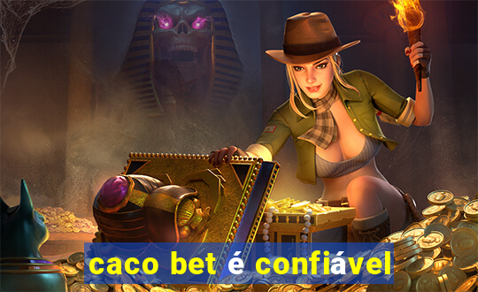 caco bet é confiável